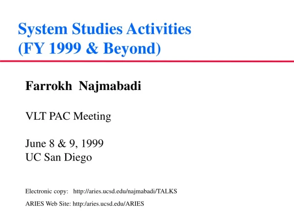 System Studies Activities (FY 1999 &amp; Beyond)