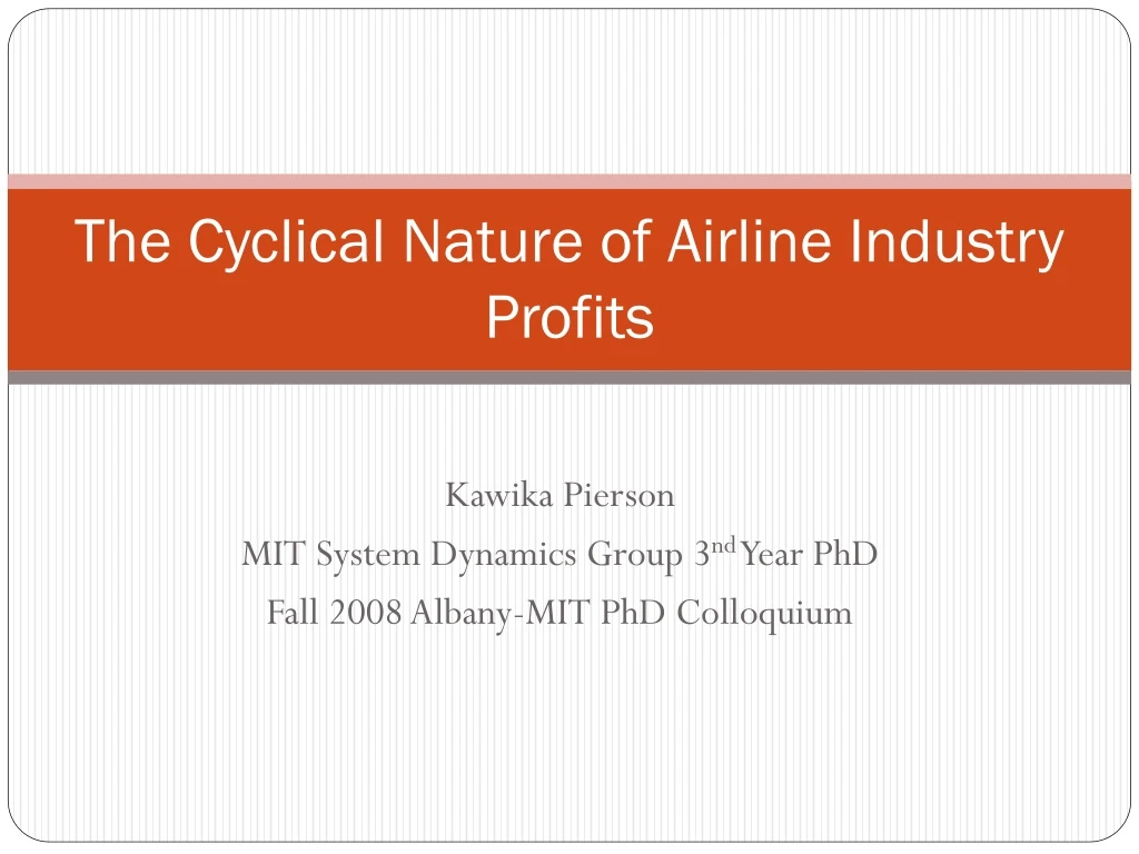 the cyclical nature of airline industry profits