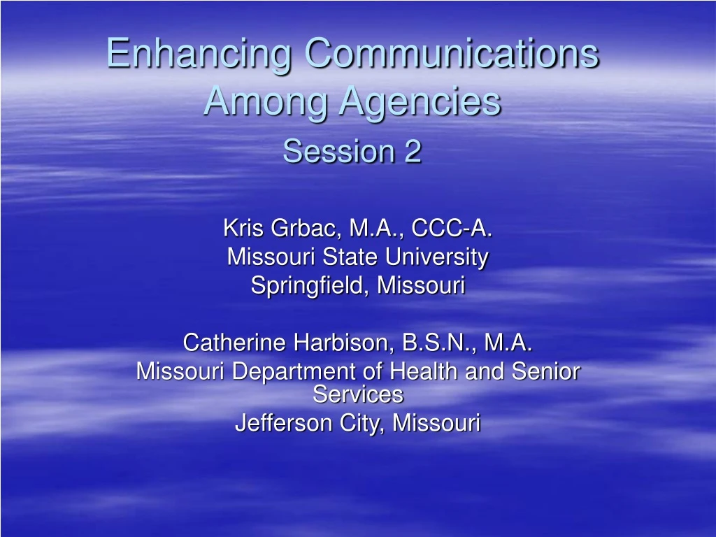 enhancing communications among agencies session 2