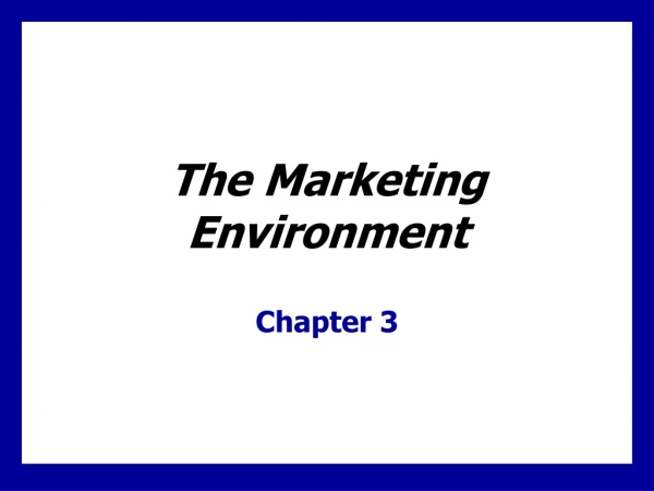 The Marketing Environment