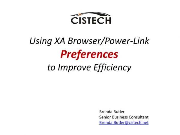 Using XA Browser/Power-Link  Preferences to Improve Efficiency