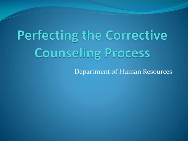 Perfecting the Corrective Counseling Process