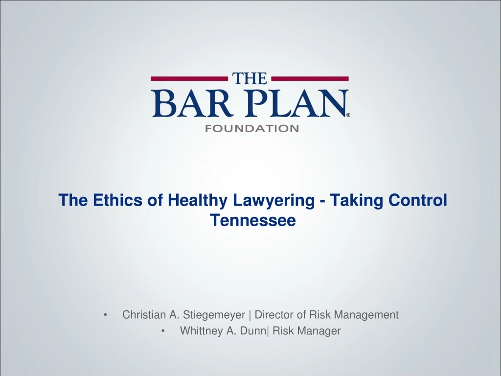 the ethics of healthy lawyering taking control tennessee