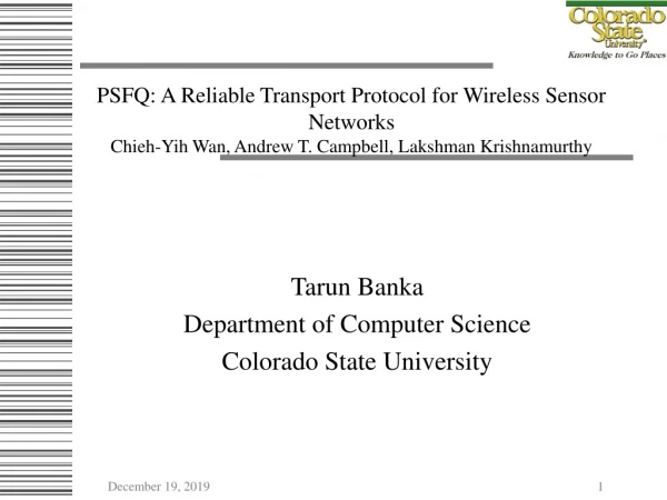 Tarun Banka Department of Computer Science  Colorado State University