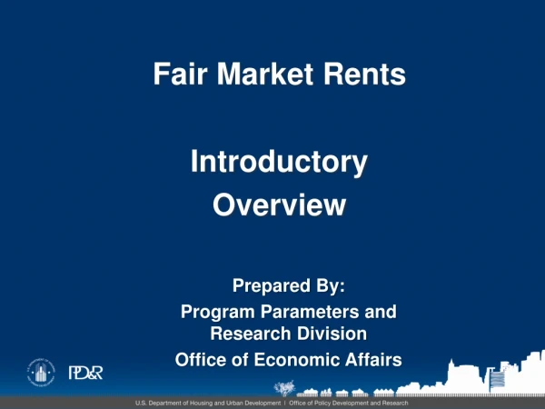 Fair Market Rents Introductory Overview