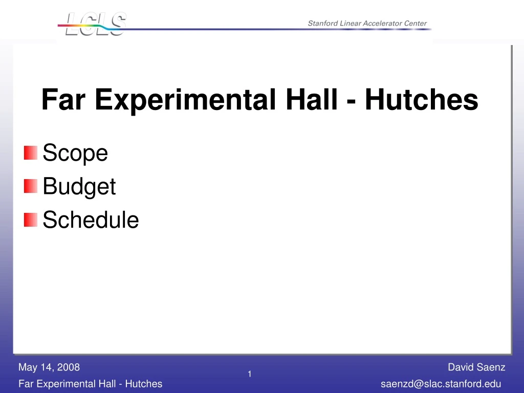 far experimental hall hutches