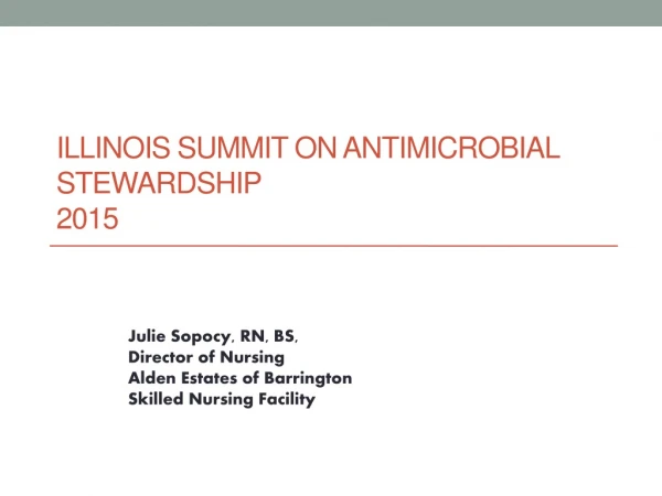 Illinois Summit on Antimicrobial stewardship  2015