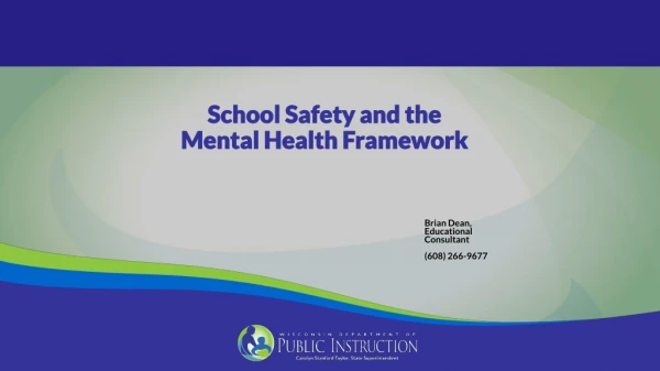 School Safety and the Mental Health Framework