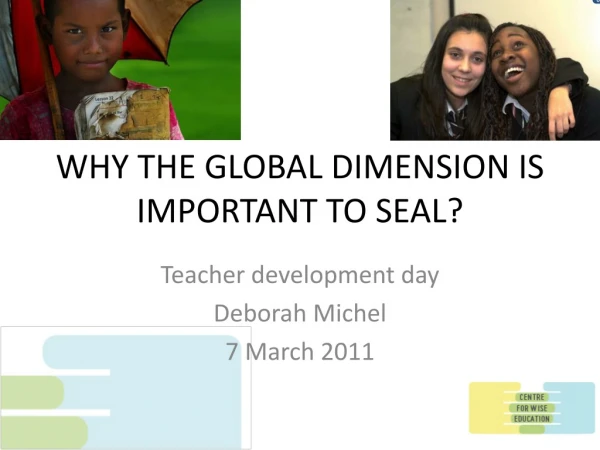 WHY THE GLOBAL DIMENSION IS IMPORTANT TO SEAL?