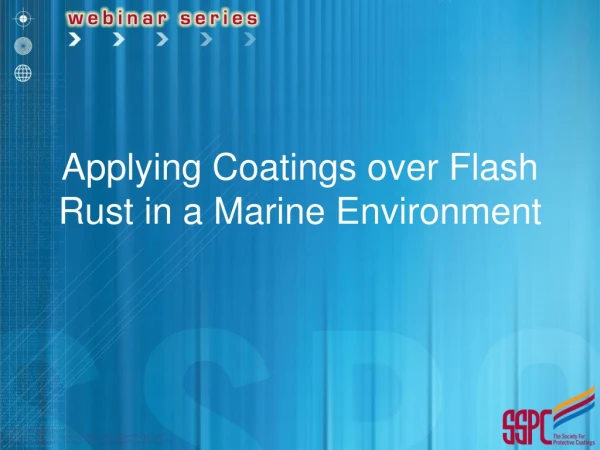 Applying Coatings over Flash Rust in a Marine Environment