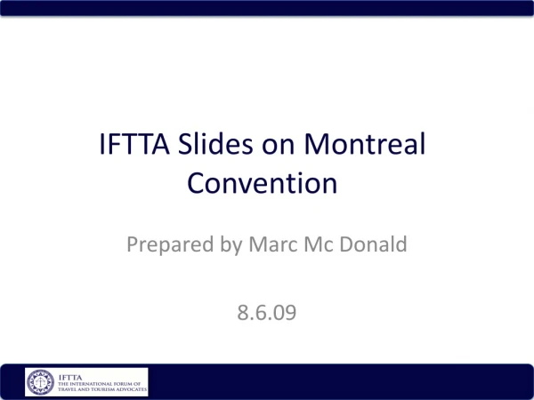 IFTTA Slides on Montreal Convention