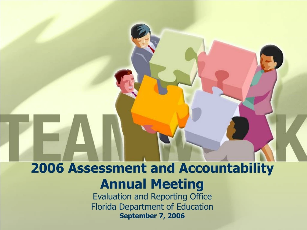 2006 assessment and accountability annual meeting