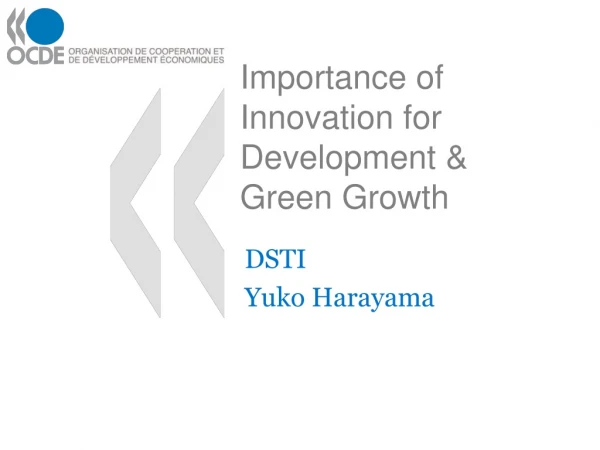 Importance of Innovation for Development &amp; Green Growth
