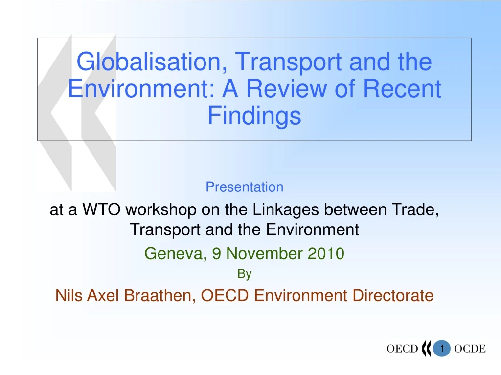 globalisation transport and the environment a review of recent findings