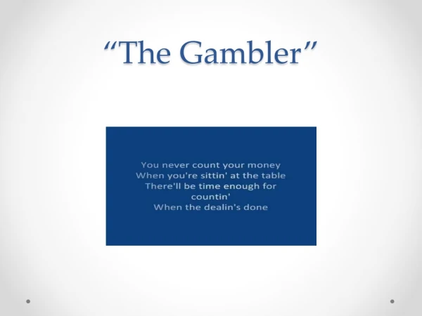 “The Gambler”