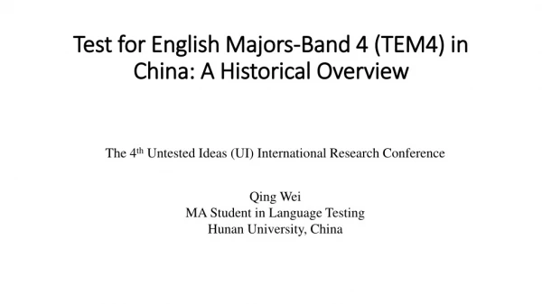 Test for English Majors-Band 4 (TEM4) in China: A Historical Overview