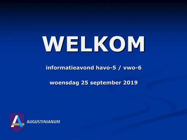 WELKOM informatieavond havo-5 / vwo-6 woensdag 25 september 2019