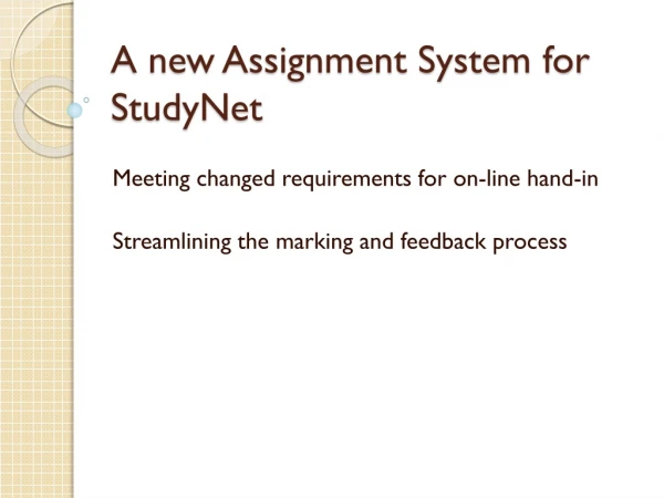 A new Assignment System for  StudyNet