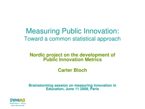 Measuring Public Innovation:  Toward a common statistical approach