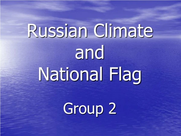 Russian Climate and National Flag Group 2