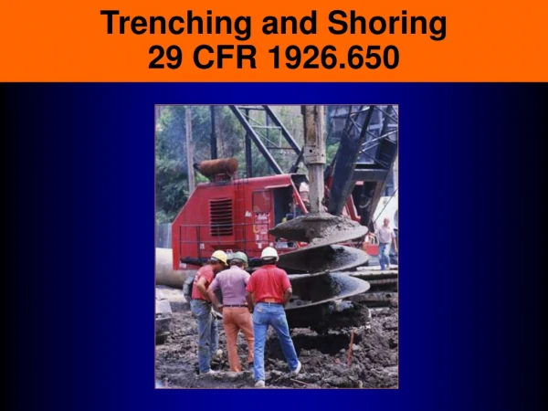 Trenching and Shoring 29 CFR 1926.650