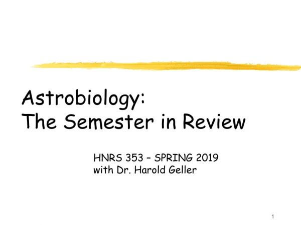 Astrobiology: The Semester in Review