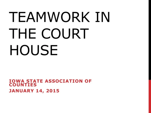 TEAMWORK IN THE COURT HOUSE