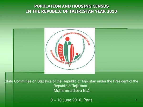 POPULATION AND HOUSING CENSUS IN THE REPUBLIC OF TAJIKISTAN YEAR  2010