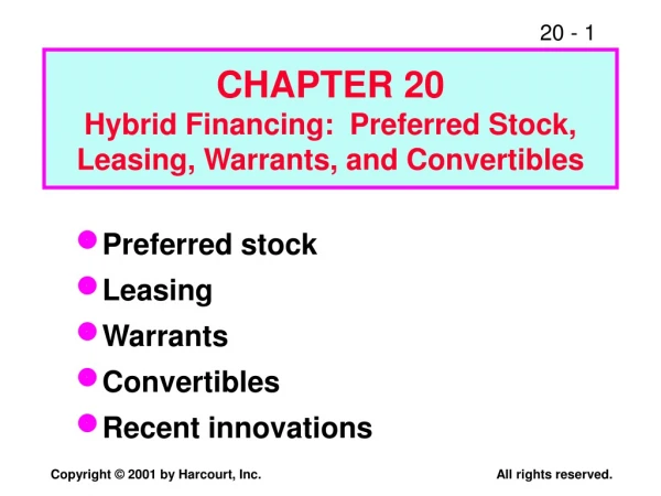 CHAPTER 20 Hybrid Financing:  Preferred Stock, Leasing, Warrants, and Convertibles