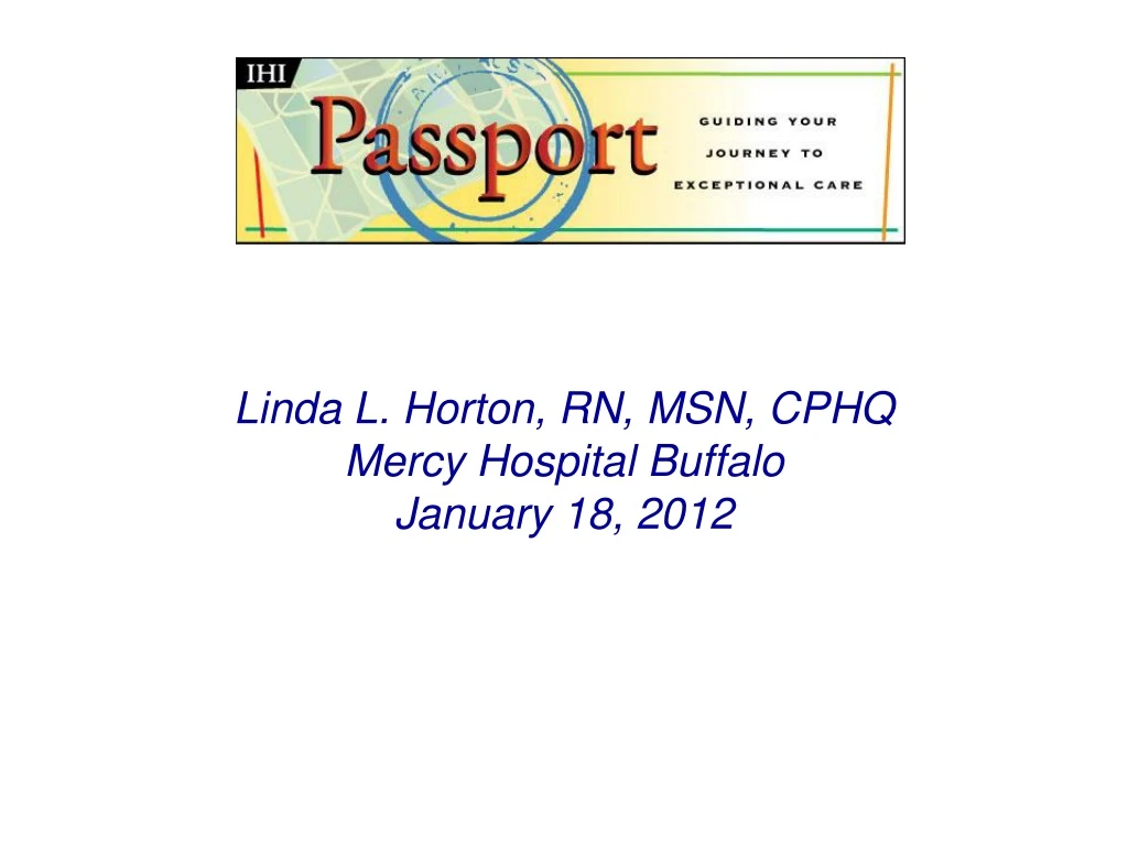 linda l horton rn msn cphq mercy hospital buffalo january 18 2012