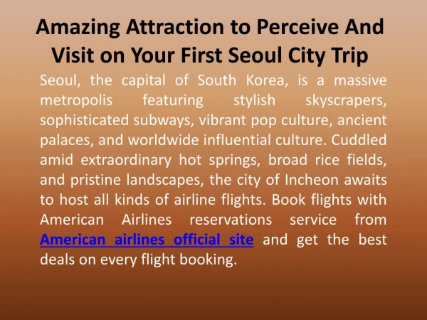 Amazing Attraction to Perceive And Visit on Your First Seoul City Trip