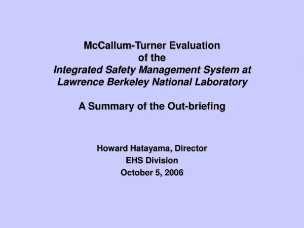 Howard Hatayama, Director EHS Division October 5, 2006