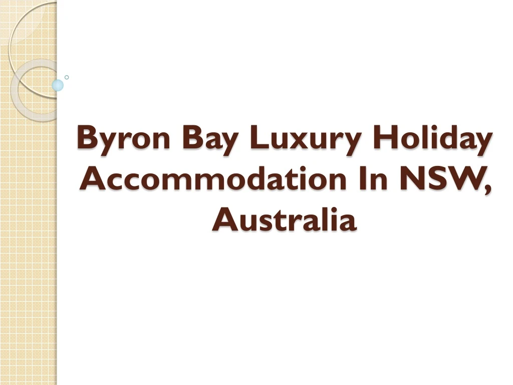 byron bay luxury holiday accommodation in nsw australia