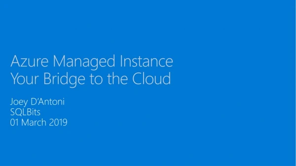 Azure Managed Instance Your Bridge to the Cloud