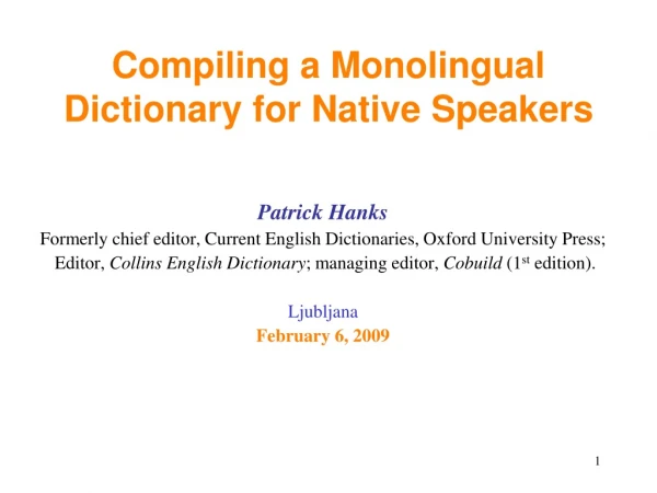 Compiling a Monolingual Dictionary for Native Speakers