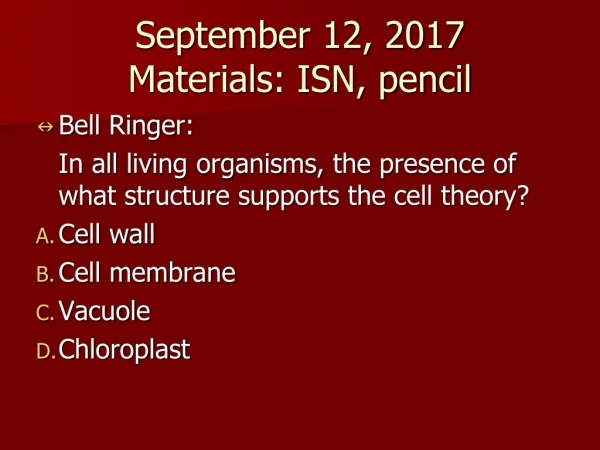 September 12, 2017 Materials: ISN, pencil