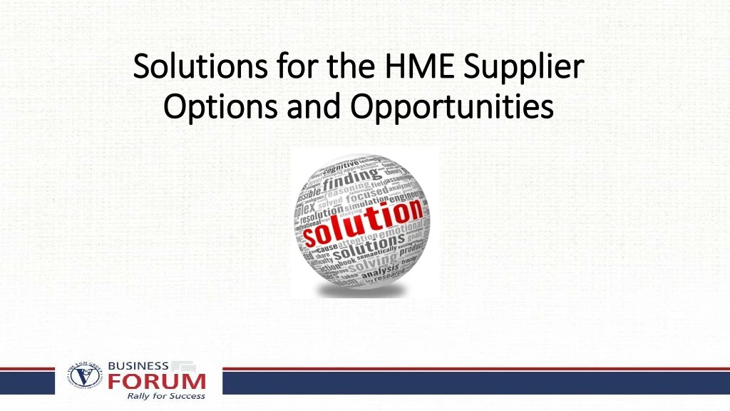 s olutions for the hme supplier options and opportunities