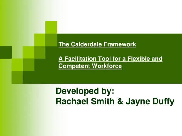 The Calderdale Framework A Facilitation Tool for a Flexible and Competent Workforce