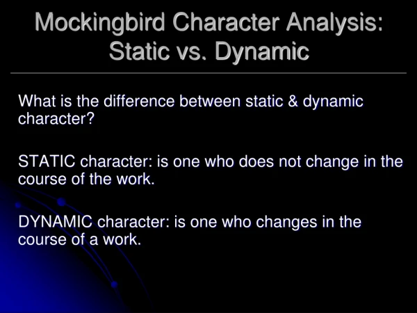Mockingbird Character Analysis: Static vs. Dynamic