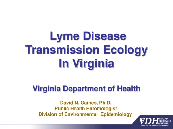 Lyme Disease Transmission Ecology  In Virginia Virginia Department of Health