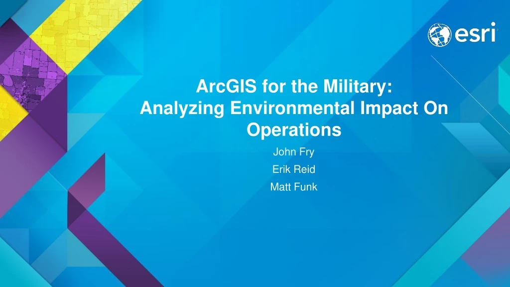 arcgis for the military analyzing environmental impact on operations