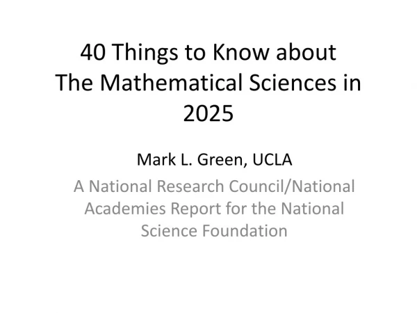 40 Things to Know about The Mathematical Sciences in 2025