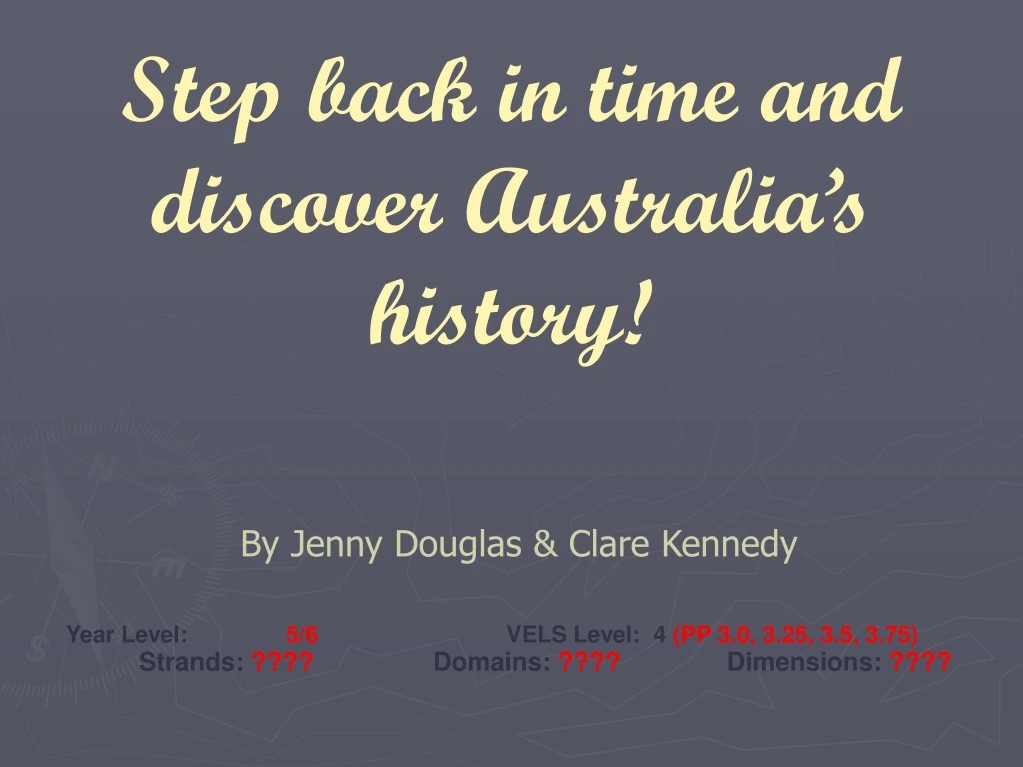 step back in time and discover australia s history