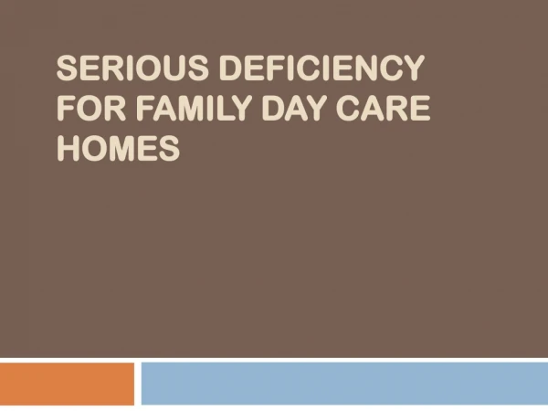 Serious Deficiency for Family Day Care Homes