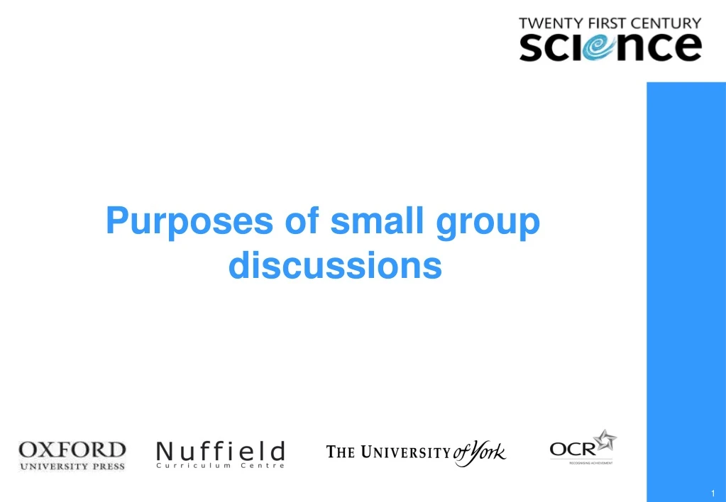 purposes of small group discussions