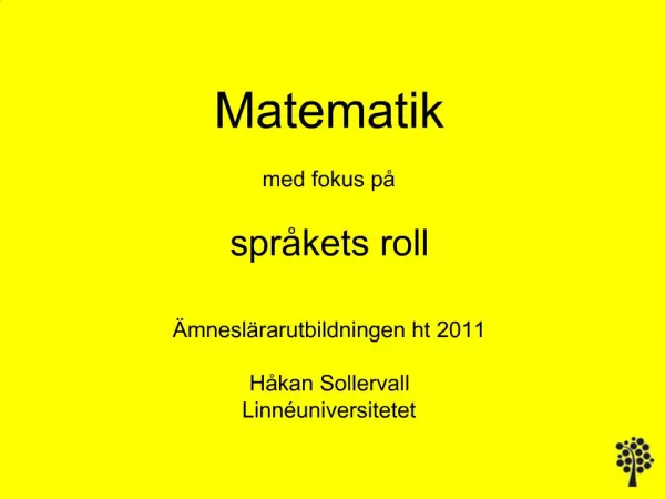 Matematik med fokus p spr kets roll mnesl rarutbildningen ht 2011 H kan Sollervall Linn universitetet