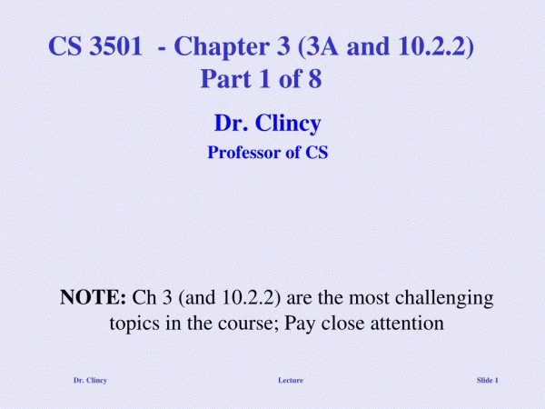 CS 3501  - Chapter 3 (3A and 10.2.2) Part 1 of 8