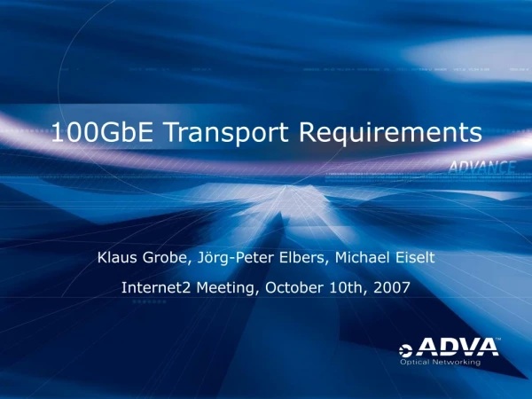 100GbE Transport Requirements