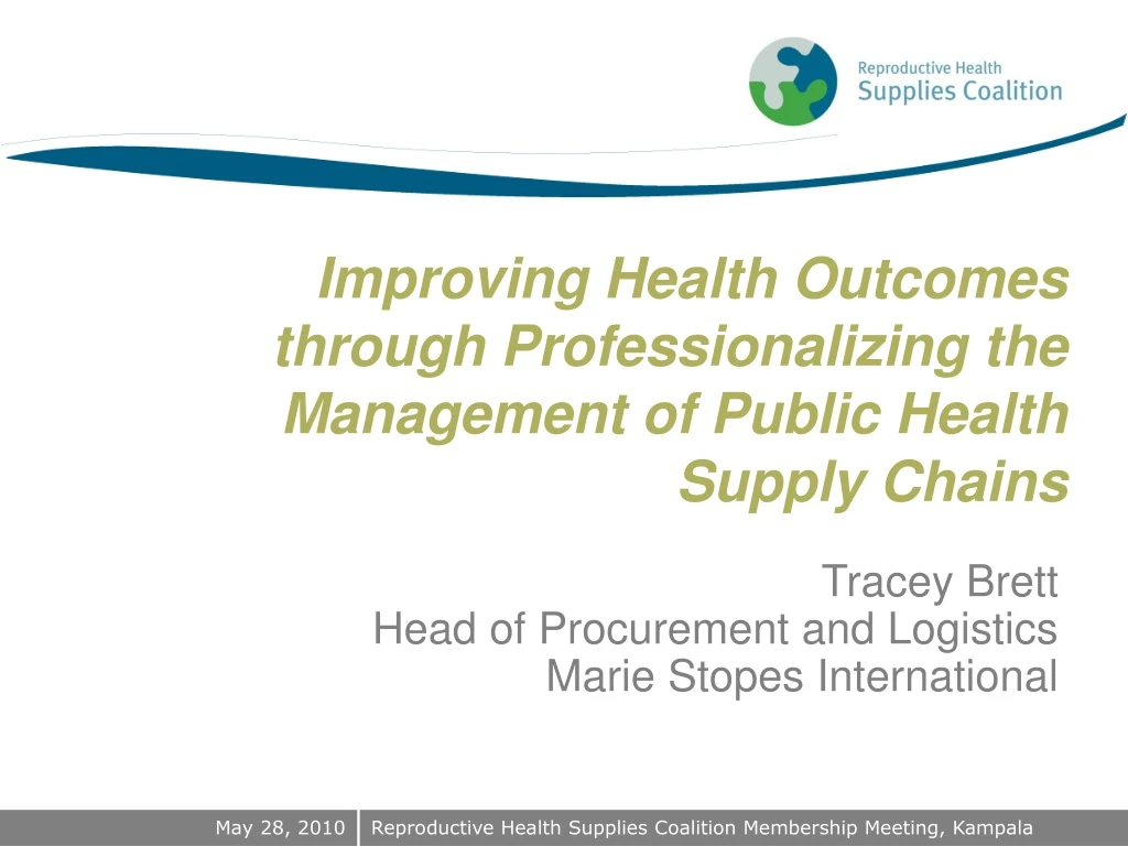 improving health outcomes through professionalizing the management of public health supply chains