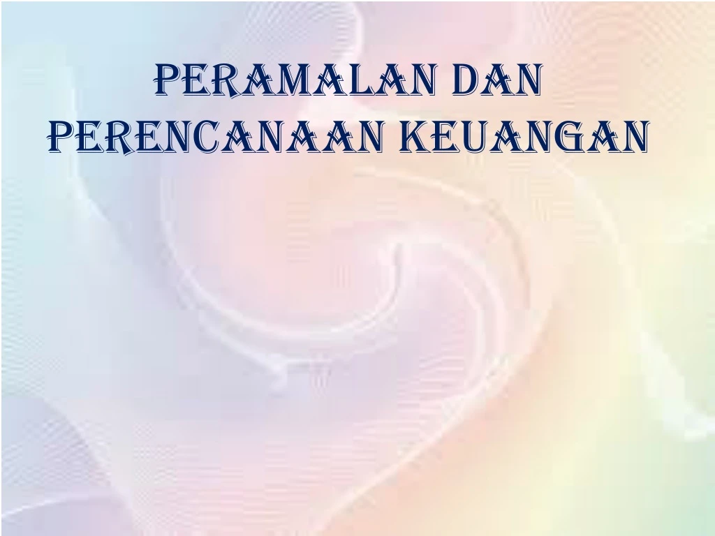 peramalan dan perencanaan keuangan